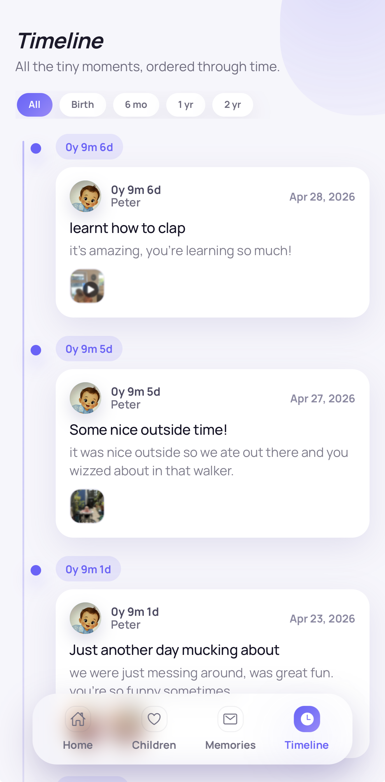 Dear Future timeline view: age filters (All, Birth, 6 months, 1 year, 2 years), and a vertical list of memories — 'learnt how to clap', 'Some nice outside time', 'Just another day mucking about' — each tagged with the exact age at the time.